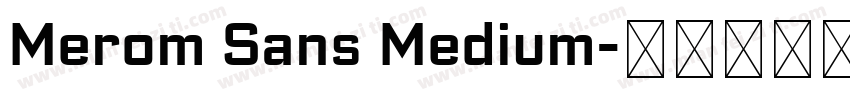 Merom Sans Medium字体转换